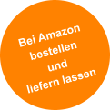 Bei Amazon bestellen  und  liefern lassen