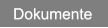 Dokumente Dokumente