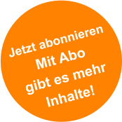Jetzt abonnieren Mit Abo gibt es mehr Inhalte!