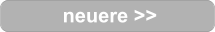 neuere >>